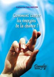 Comment capter les énergies de la chance?-0