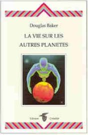 la vie sur les autres planètes-0