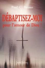 Débaptissez-moi pour l'amour de Dieu-0