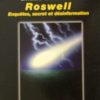 Roswell.Enquêtes, secret et désinformation-0