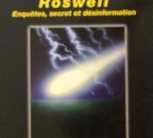 Roswell.Enquêtes, secret et désinformation-0