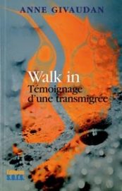 Walk in: témoignage d'une transmigrée-0