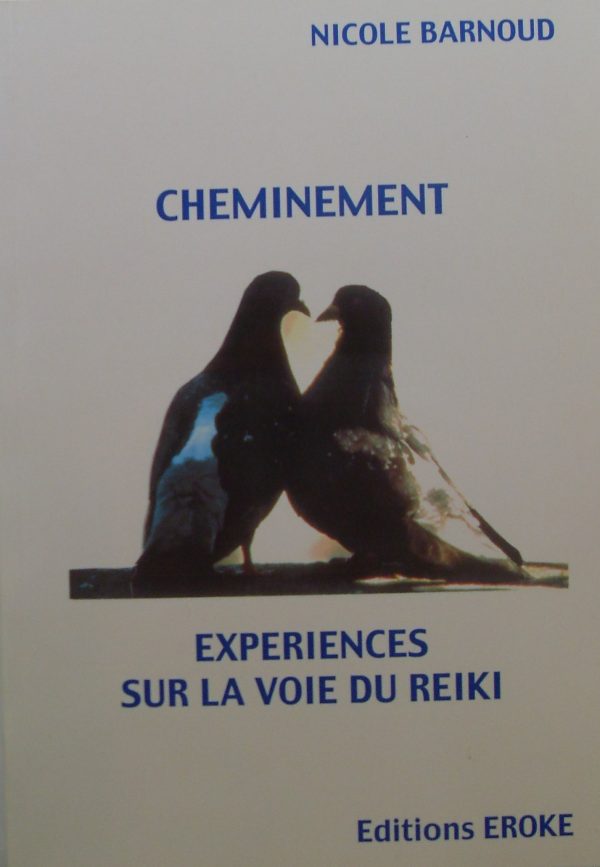 Cheminement. Expériences sur la voie du Reiki-0