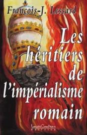 Les héritiers de l'impérialisme romain-0