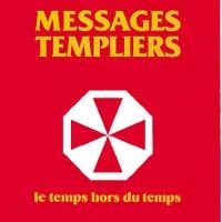 Messages Templiers ou le temps hors du temps-0