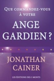 Que commandez-vous à votre ange gardien?-0