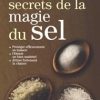 Les 60 rituels secrets de la magie du sel-0