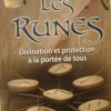 Les Runes. Divination et protection à la portée de tous-0