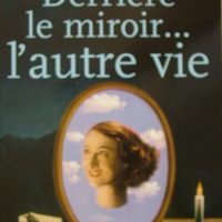 Derrière le miroir... l'autre vie-0