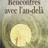 Rencontres avec l'au-delà-0