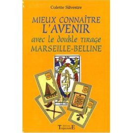Mieux connaître l'avenir avec le double tirage Marseille-Belline -0