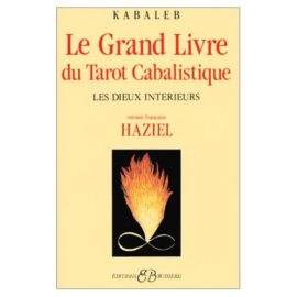 Le Grand livre du tarot cabalistique : les dieux intérieurs -0