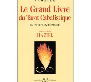 Le Grand livre du tarot cabalistique : les dieux intérieurs -0