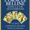 L'oracle de Belline dans la vie quotidienne. Les 2652 combinaisons dévoilées -0