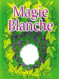 Magie blanche -0