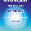 Cancer mon Chemin de guérison -0