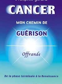 Cancer mon Chemin de guérison -0