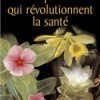 Ces plantes qui révolutionnent la santé-0