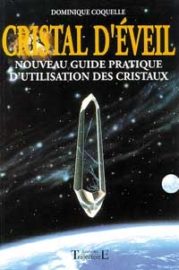 Cristal d'éveil: nouveau guide pratique d'utilisation-0