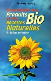 Encyclopédie des produits bio et des recettes naturelles-0