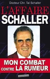 L'affaire Schaler. Mon combat contre la rumeur-0