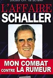 L'affaire Schaler. Mon combat contre la rumeur-0