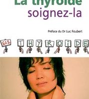 La thyroïde: soignez-la-0
