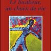 Le bonheur, un choix de vie-0