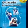 Le grand dictionnaire des malaises et des maladies-0