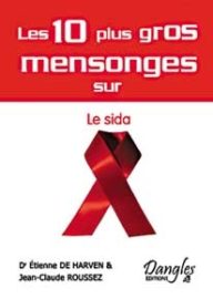 Les 10 plus gros mensonges sur le Sida-0
