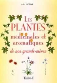 Les plantes médicinales et aromatiques de nos grands-mères-0