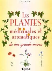 Les plantes médicinales et aromatiques de nos grands-mères-0