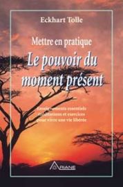 Mettre en pratique Pouvoir moment présent-0