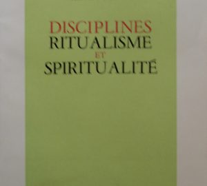 Discipline,ritualisme et spiritualité-0