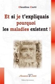 Et si je t'expliquais pourquoi les maladies existent?-0