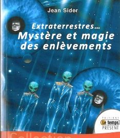 Extraterrestres... Mystère et magie des enlèvements-0