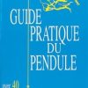 Guide pratique du pendule (radiesthésie)-0