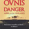Ovnis - Danger - Appel à la vigilance-0