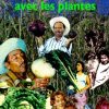 L'homme qui parle avec les plantes-0