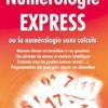 Numérologie express ou la numérologie sans calculs-0