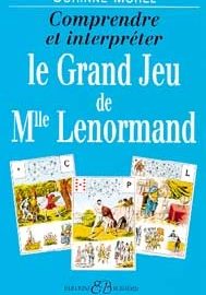 Comprendre et interpréter le grand jeu de Mlle Lenormand-0