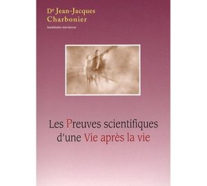 Les Preuves scientifiques d'une Vie après la vie -0