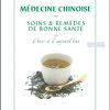 Médecine Chinoise. Soins et remèdes de bonne santé-0