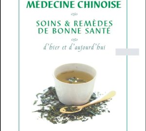 Médecine Chinoise. Soins et remèdes de bonne santé-0