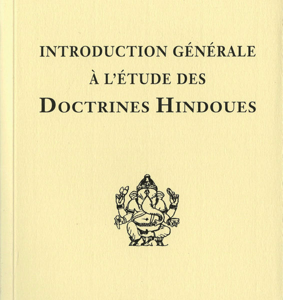 Introduction générale à l'étude des doctrines hindoues-0