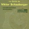 Le Génie de Viktor Schaueberger.-0