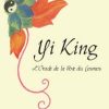 Yi King, L'Oracle de la Voie du Cosmos-0