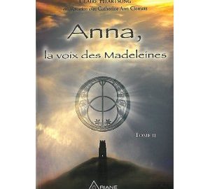 Anna, la voix des Madeleines - Tome II (suite de Anna Grand Mère de Jésus).-0