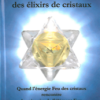 Propriétés énergétiques des élixirs de cristaux-0