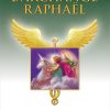 Les guérisons miraculeuses de l'archange Raphael-0